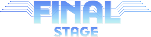 FINAL STAGE