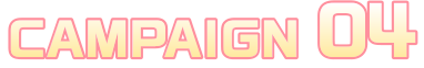 CAMPAIGN4